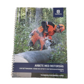 Arbete med motorsåg - Del 2 Arbete med motorsåg - Del 2